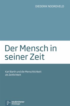 Der Mensch in seiner Zeit (eBook, PDF) - Noordveld, Diederik