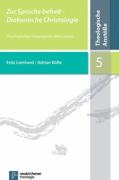 Zur Sprache befreit - Diakonische Christologie (eBook, PDF) - Lienhard, Fritz; Bölle, Adrian