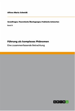 Führung als komplexes Phänomen - Schmidt, Alfons M.