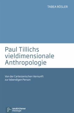 Paul Tillichs vieldimensionale Anthropologie (eBook, PDF) - Rösler, Tabea