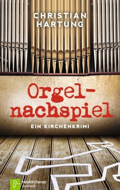 Orgelnachspiel (eBook, ePUB) - Hartung, Christian