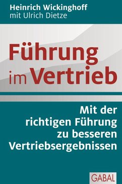 Führung im Vertrieb (eBook, ePUB) - Wickinghoff, Heinrich