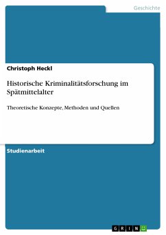 Historische Kriminalitätsforschung im Spätmittelalter (eBook, PDF)