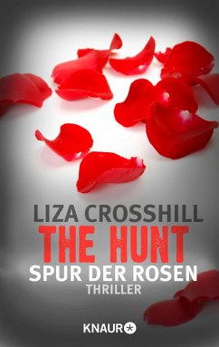 The Hunt - Spur der Rosen (eBook, ePUB) - Crosshill, Liza