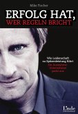 Erfolg hat, wer Regeln bricht (eBook, PDF)