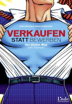 Verkaufen statt Bewerben (eBook, PDF) - Funk, Christopher; Kreuter, Dirk