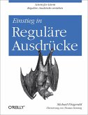 Einstieg in Reguläre Ausdrücke (eBook, PDF)