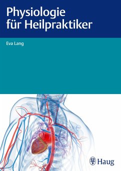 Physiologie für Heilpraktiker - Lang, Eva