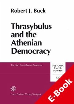 Thrasybulus and the Athenian Democracy (eBook, PDF) - Buck, Robert J.