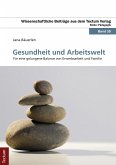 Gesundheit und Arbeitswelt (eBook, PDF)