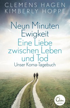 Neun Minuten Ewigkeit (eBook, ePUB) - Hagen, Clemens; Hoppe, Kimberly