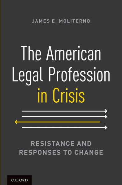 The American Legal Profession in Crisis (eBook, ePUB)