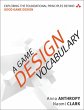Game Design Vocabulary, A (eBook, ePUB) - Bild 1