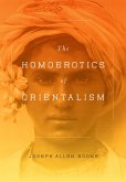 The Homoerotics of Orientalism (eBook, ePUB)