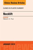 Necklift, An Issue of Clinics in Plastic Surgery, E-Book (eBook, ePUB)