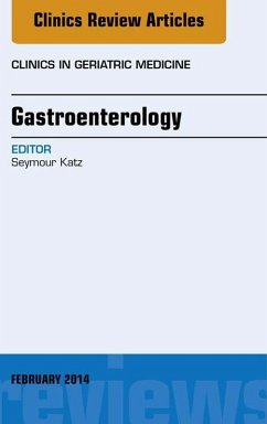 Gastroenterology, An Issue of Clinics in Geriatric Medicine (eBook, ePUB) - Katz, Seymour