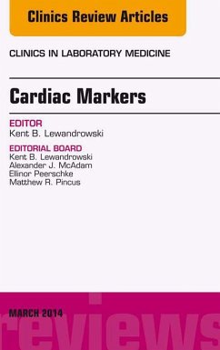 Cardiac Markers, An Issue of Clinics in Laboratory Medicine (eBook, ePUB) - Lewandrowski, Kent Balanis