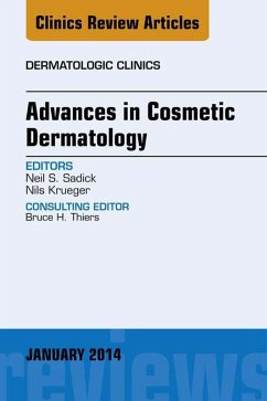 Cover Advances in Cosmetic Dermatology, an Issue of Dermatologic Clinics (eBook, ePUB)