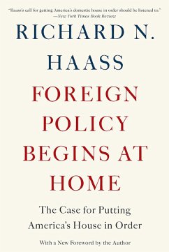 Foreign Policy Begins at Home (eBook, ePUB) - Haass, Richard N