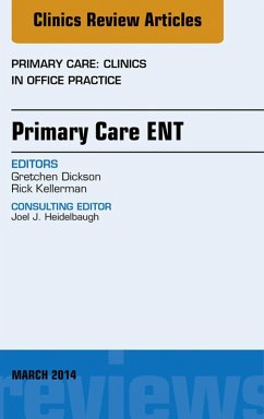 Cover Primary Care ENT, An Issue of Primary Care: Clinics in Office Practice (eBook, ePUB)