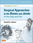 Piermattei's Atlas of Surgical Approaches to the Bones and Joints of the Dog and Cat (eBook, ePUB)