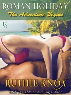 Roman Holiday: The Adventure Begins (eBook, ePUB) - Knox, Ruthie