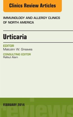 Urticaria, An Issue of Immunology and Allergy Clinics (eBook, ePUB) - Greaves, Malcolm