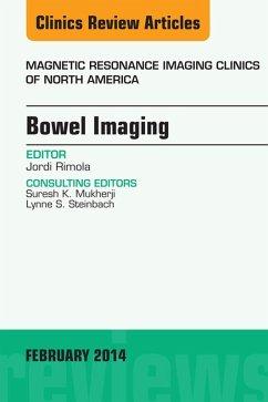 Cover Bowel Imaging, An Issue of Magnetic Resonance Imaging Clinics of North America (eBook, ePUB)
