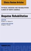 Amputee Rehabilitation, An Issue of Physical Medicine and Rehabilitation Clinics of North America (eBook, ePUB)