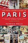 The Food Lover's Guide to Paris (eBook, ePUB)
