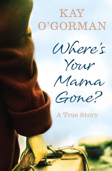 Where's Your Mama Gone? (eBook, ePUB)