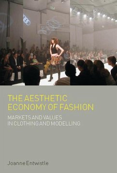 The Aesthetic Economy of Fashion (eBook, PDF) - Entwistle, Joanne