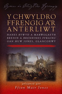 Y Chwyldro Ffrengig a'r Anterliwt (eBook, PDF) - Jones, Ffion Mair