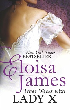 Three Weeks With Lady X (eBook, ePUB) - James, Eloisa