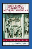 From Roman Provinces to Medieval Kingdoms (eBook, ePUB)
