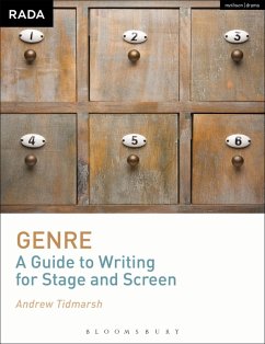 Genre: A Guide to Writing for Stage and Screen (eBook, ePUB) - Tidmarsh, Andrew