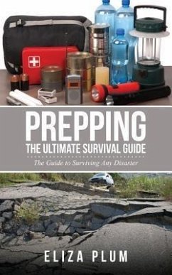 Prepping: The Ultimate Survival Guide (eBook, ePUB) - Plum, Eliza