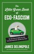 The Little Green Book of Eco-Fascism... - Bild 1