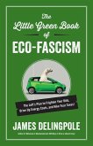 The Little Green Book of Eco-Fascism (eBook, ePUB)