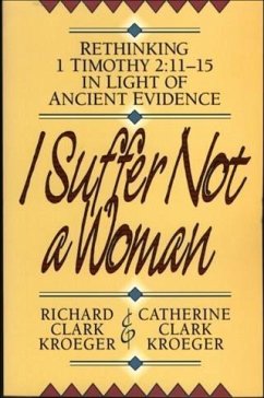 I Suffer Not a Woman (eBook, ePUB) - Kroeger, Richard Clark