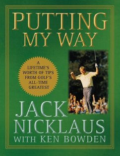 Putting My Way (eBook, ePUB) - Nicklaus, Jack