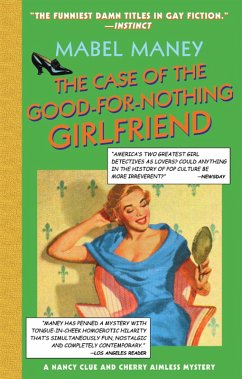 Cover The Case Of The Good-For-Nothing Girlfriend (eBook, ePUB)