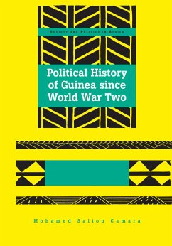 Political History of Guinea since World War Two (eBook, PDF) - Camara, Mohamed Saliou
