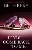 If You Come Back To Me (eBook, ePUB) If You Come Back To Me (eBook, ePUB)