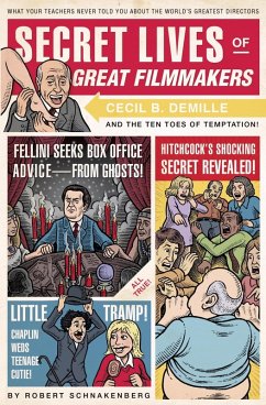 Secret Lives of Great Filmmakers (eBook, ePUB) - Schnakenberg, Robert