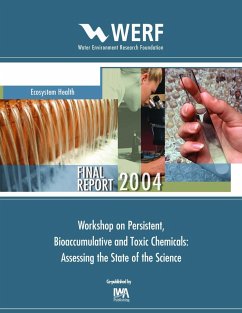 Workshop on Persistant, Bioaccumalative and Toxic Chemicals (eBook, PDF) - DaGraeve, M.