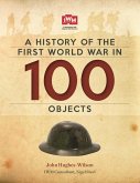 A History Of The First World War In 100 Objects (eBook, ePUB)