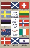 Why Scots Should Rule Scotland, 1997 (eBook, ePUB) Why Scots Should Rule Scotland, 1997 (eBook, ePUB)