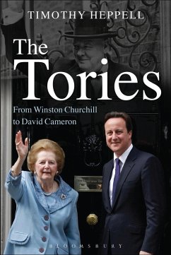 The Tories (eBook, ePUB) - Heppell, Timothy The Tories (eBook, ePUB) - Heppell, Timothy