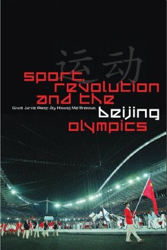 Sport, Revolution and the Beijing Olympics (eBook, PDF) - Jarvie, Grant; Hwang, Dong-Jhy; Brennan, Mel